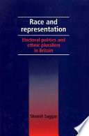 Race and representation : electoral politics and ethnic pluralism in Britain /