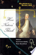How "natives" think : about Captain Cook, for example /