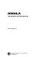 Somalia : the missed opportunities /