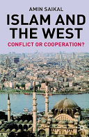 Islam and the West : conflict or cooperation? /