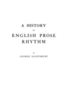 A history of English prose rhythm /