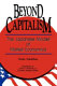Beyond capitalism : the Japanese model of market economics /