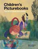 Children's picturebooks : the art of visual storytelling /