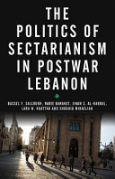 Politics of sectarianism in postwar Lebanon /