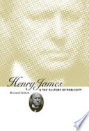 Henry James and the culture of publicity /