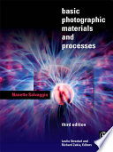 Basic photographic materials and processes /
