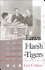 Laws harsh as tigers : Chinese immigrants and the shaping of modern immigration law /