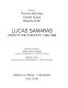 Lucas Samaras--objects and subjects, 1969-1986 /