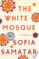 The white mosque : a memoir /