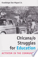Chicana/o struggles for education : activism in the community /