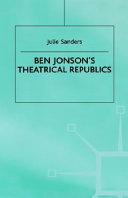 Ben Jonson's theatrical republics /