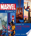 The Marvel Comics guide to New York City /