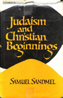 Judaism and Christian beginnings /