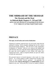 The midrash of the messiah : the messiah and his meal in Midrash Ruth, chapters V, VII, and VIII and its roots and reflections in corresponding Jewish literature /