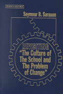 Revisiting "The culture of the school and the problem of change" /