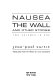 Nausea : the wall and other stories : two volumes in one /