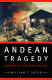 Andean tragedy : fighting the war of the Pacific, 1879-1884 /