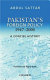 Pakistan's foreign policy,1947- 2005 : a concise history /