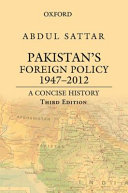 Pakistan's foreign policy, 1947-2012 : a concise history /