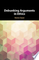 Debunking arguments in ethics /