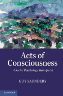 Acts of consciousness : a social psychology standpoint /