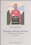 Filologia e identità nazionale : una tradizione per l'Italia unita (1840-1940) /
