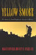 Yellow smoke : the future of land warfare for America's military /