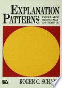 Explanation patterns : understanding mechanically and creatively /
