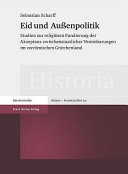 Eid und Aussenpolitik : Studien zur religiösen Fundierung der Akzeptanz zwischenstaatlicher Vereinbarungen im Vorrömischen Griechenland /