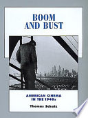 Boom and bust : American cinema in the 1940s /
