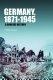 Germany, 1871-1945 : a concise history /