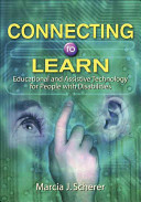 Connecting to learn : educational and assistive technology for people with disabilities /