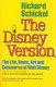 The Disney version : the life, times, art, and commerce of Walt Disney /