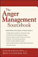 The anger management sourcebook /