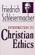Introduction to Christian ethics /