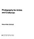 Photography for artists and craftsmen /