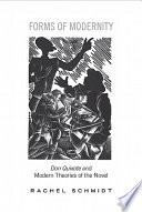 Forms of modernity : Don Quixote and modern theories of the novel /