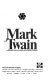 Mark Twain: a collection of criticism