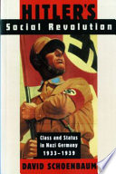 Hitler's social revolution : class and status in Nazi Germany, 1933-1939 /
