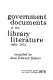 Government documents in the library literature, 1909-1974 /