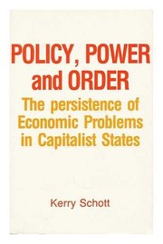 Policy, power, and order : the persistence of economic problems in capitalist states /