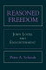 Reasoned freedom : John Locke and enlightenment /