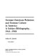 German-American relations and German culture in America : a subject bibliography, 1941-1980 /