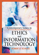 Contemporary issues in ethics and information technology /