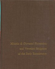 Niccolò di Giovanni Fiorentino and Venetian sculpture of the early Renaissance /