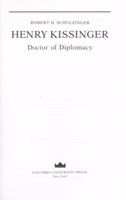 Henry Kissinger : doctor of diplomacy /