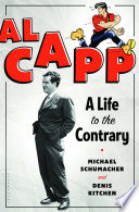 Al Capp : a life to the contrary /