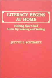 Literacy begins at home : helping your child grow up reading and writing /