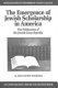 The emergence of Jewish scholarship in America : the publication of the Jewish encyclopedia /
