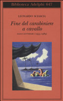 Fine del carabiniere a cavallo : saggi letterari (1955-1989) /